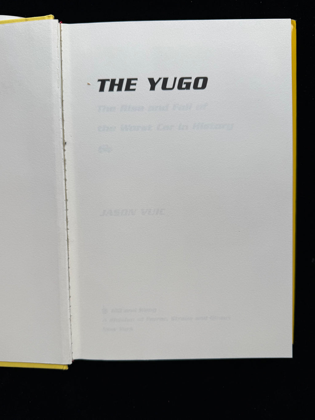 The Yugo: The Rise and Fall of the Worst Car in History