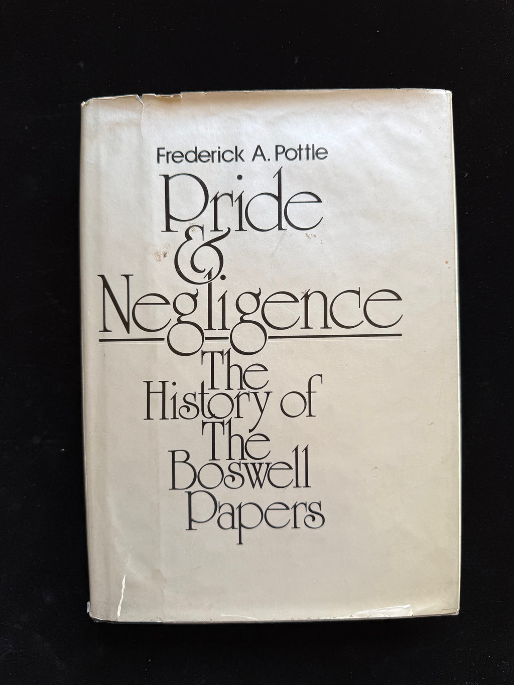 Pride and Negligence: The History of the Boswell Papers