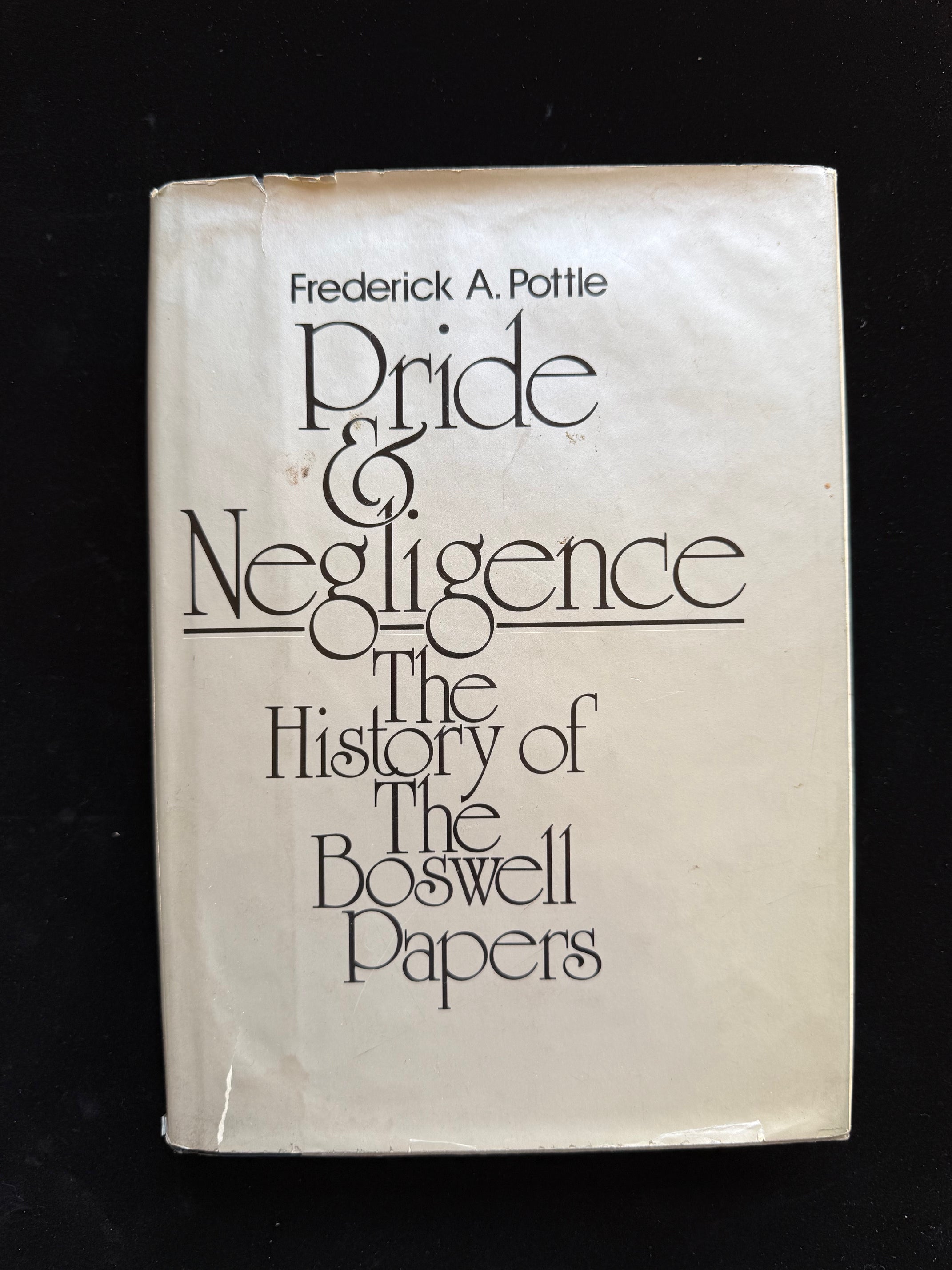 Pride and Negligence: The History of the Boswell Papers