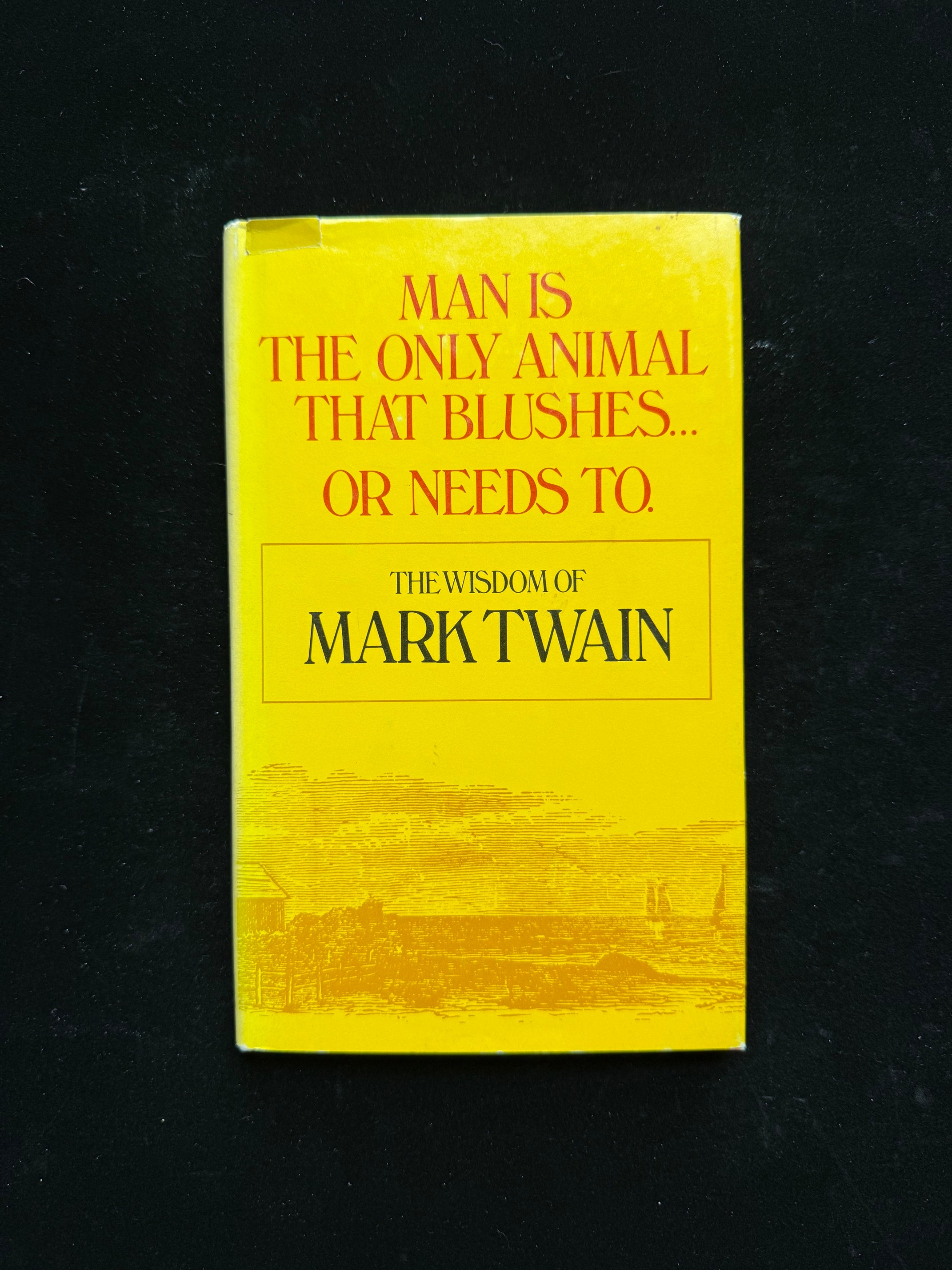 The Wisdom of Mark Twain