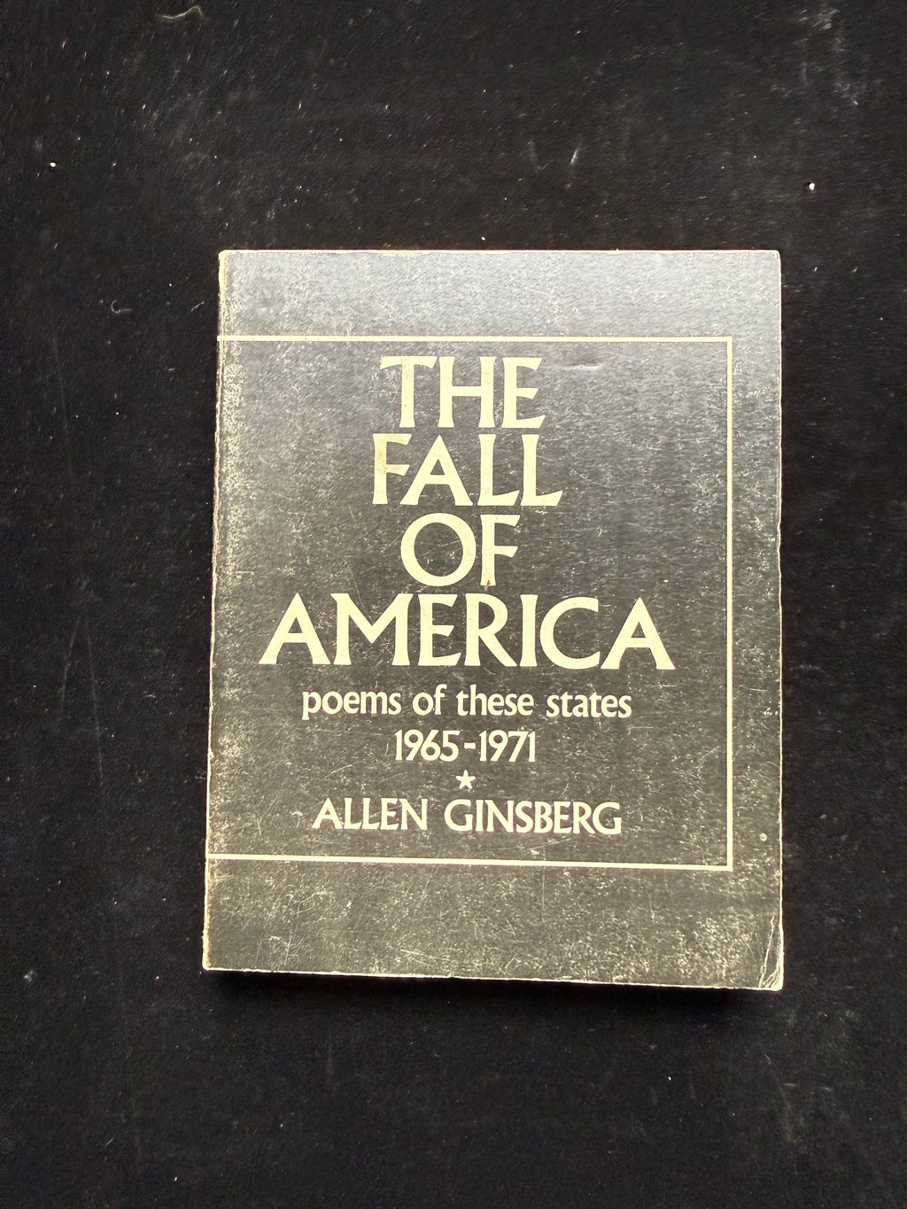 The Fall of America: Poems of These States 1965-1971