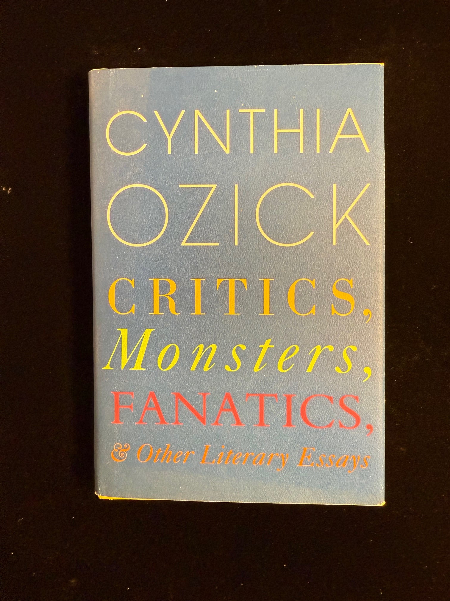 critics and monsters Critics, Monsters, Fanatics and Other Literary Essays