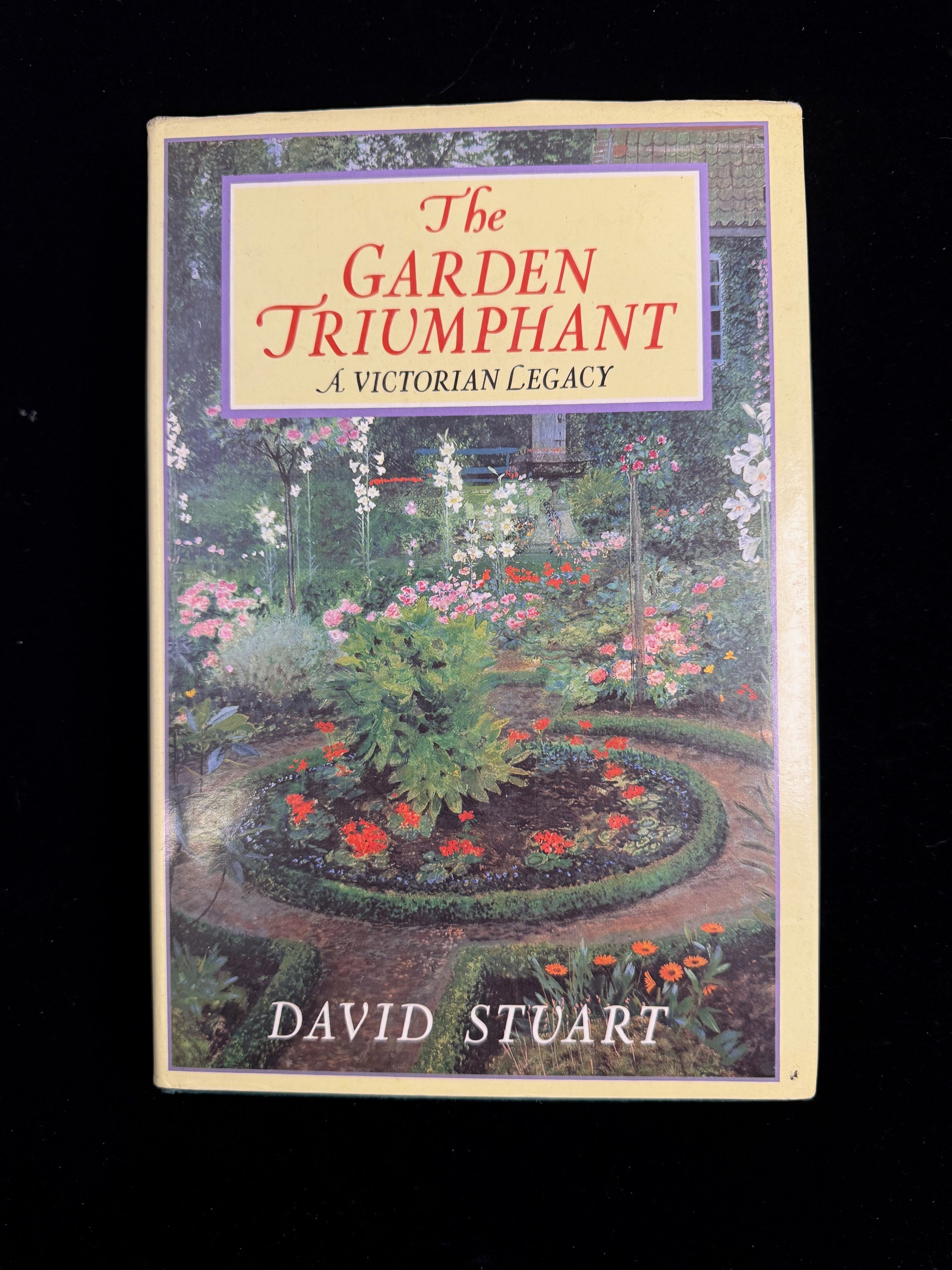The Garden Triumphant: A Victorian Legacy