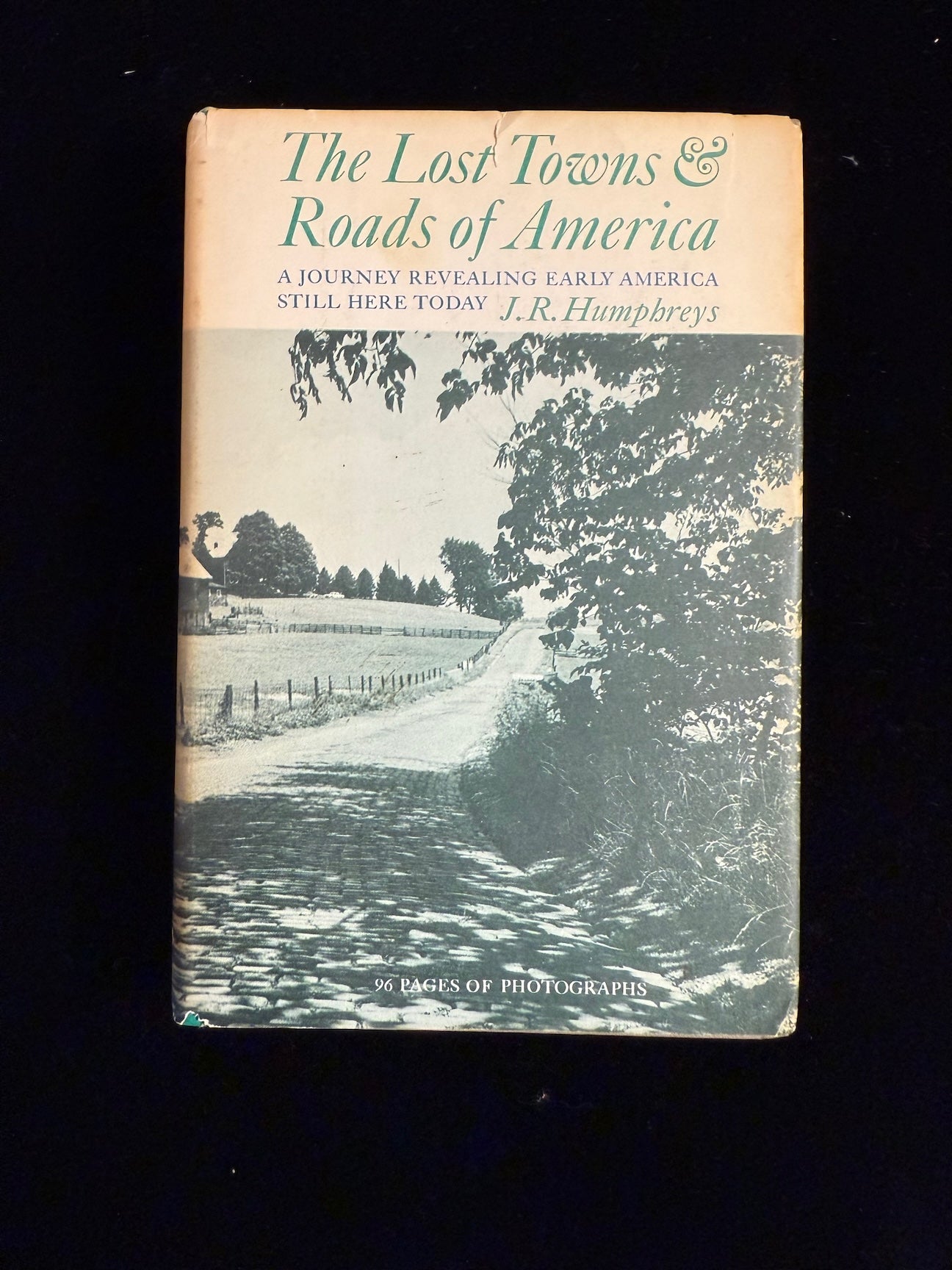 The Lost Towns & Roads of America