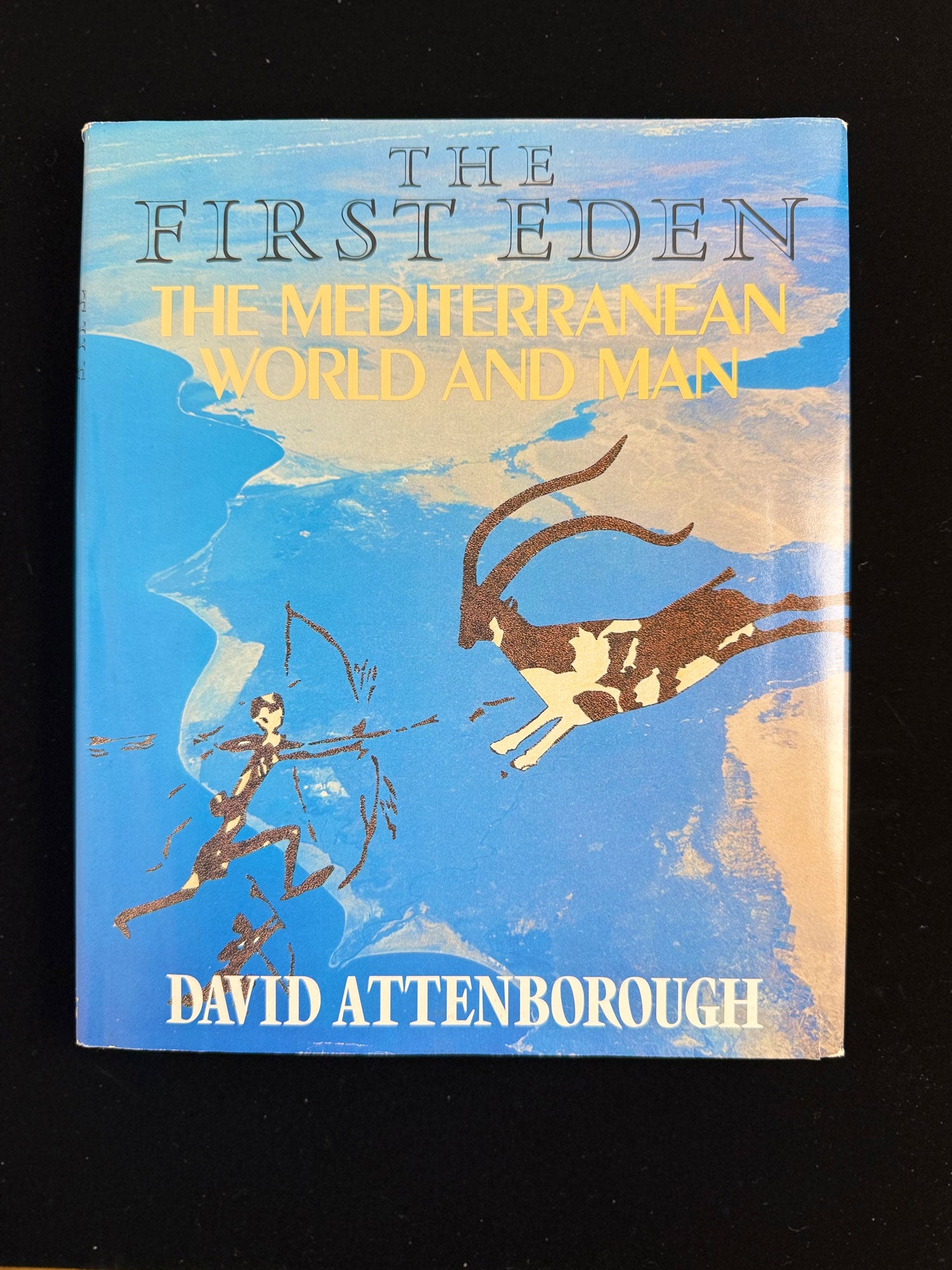 The First Eden: The Mediterranean World and Man